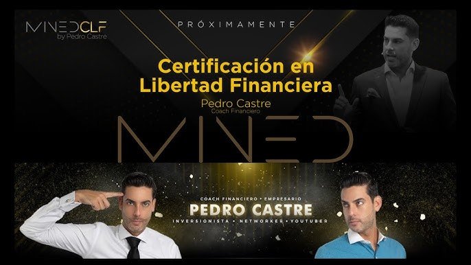 Banner promocional de la Certificación en Libertad Financiera de Pedro Castre y MINED para el análisis de cursos de finanzas en Marketing de Afiliación.