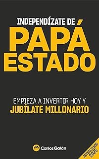 Portada del libro "Independizate de papá estado", de Carlos Galán