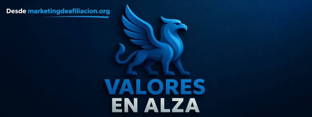 Banner de Valores en Alza con logotipo azul y texto Desde marketingdeafiliacion.org